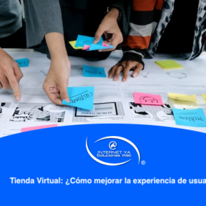 Tienda Virtual: ¿Cómo mejorar la experiencia de usuario?