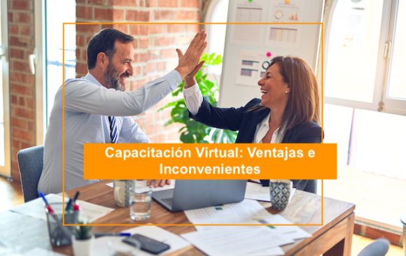 Capacitación Virtual: Ventajas e inconvenientes